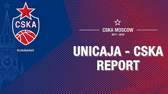 Unicaja Malaga vs CSKA Moscow. Report